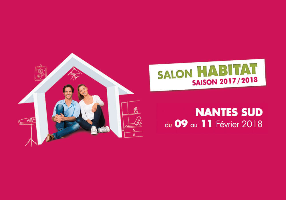 Salon de l'Habitat à Nantes Sud 2018